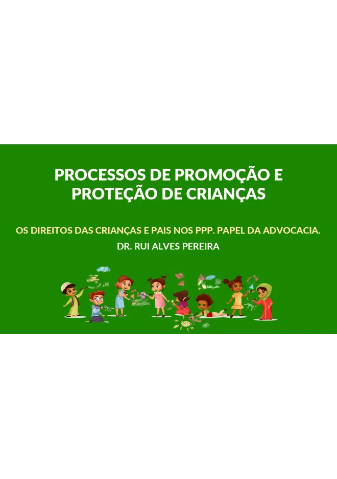 Módulo III – Os direitos das crianças e pais nos PPP. Papel da advocacia